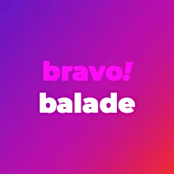 Bravo! balade